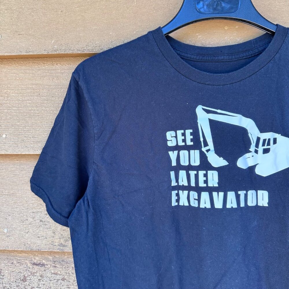 See You Later Excavator Funny Black Graphic Cotton Tee Shirt - Picture 4 of 11